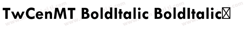 TwCenMT BoldItalic BoldItalic◆字体转换